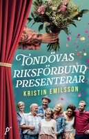 Tondövas riksförbund presenterar - Kristin Emilsson