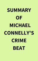 Summary of Michael Connelly's Crime Beat - IRB Media