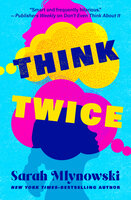 Think Twice - Sarah Mlynowski