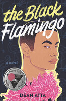 The Black Flamingo: A Novel - Dean Atta