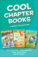Cool Chapter Books 3-Book Collection - Dan Gutman, Katherine Applegate, Nate Ball