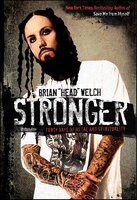 Stronger: Forty Days of Metal and Spirituality - Brian Welch