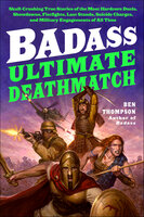 Badass: Ultimate Deathmatch - Ben Thompson