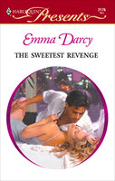 The Sweetest Revenge - Emma Darcy