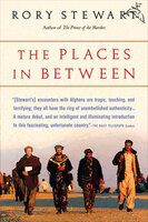 The Places In Between - Rory Stewart