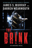The Brink: A Novel - Darren Wearmouth, James S. Murray
