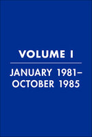 Reagan Diaries, Volume 1: January 1981–October 1985 - Douglas Brinkley, Ronald Reagan