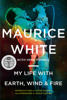 My Life with Earth, Wind & Fire - Maurice White, Herb Powell