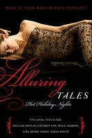 Alluring Tales: Hot Holiday Nights - Delilah Devlin, Cathryn Fox, Sylvia Day, Vivi Anna