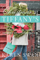 Christmas at Tiffany's: A Novel - Karen Swan