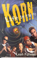 Korn: Life in the Pit - Leah Furman
