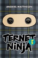 Ternet Ninja 3 - Anders Matthesen
