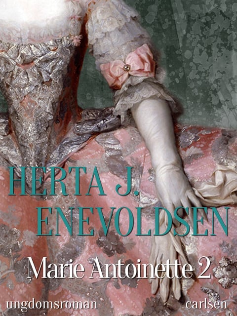 Marie Antoinette 2 - E-bog - J. Enevoldsen - Storytel
