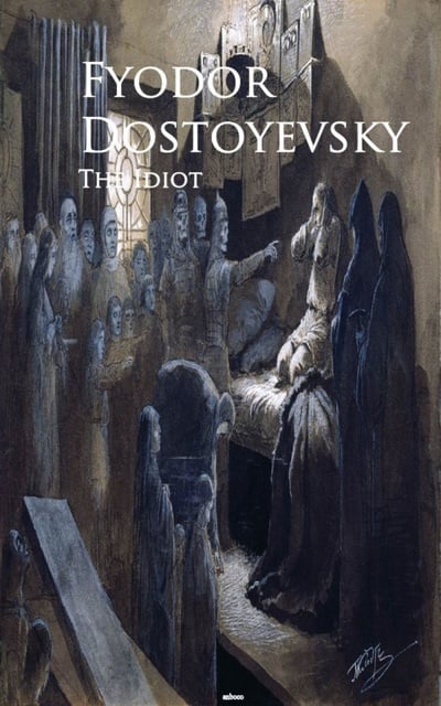 The Idiot - E-bog - Fyodor Dostoyevsky - Storytel