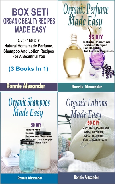 Box set Organic Beauty Recipes Made Easy: Over 150 DIY Natural Homemade  Perfume, Shampoo And Lotion Recipes For A Beautiful You (3 Books In 1) -  E-bog - Ronnie Alexander - Storytel